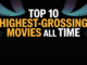 What Are the Top 10 Highest-Grossing Movies of All Time?