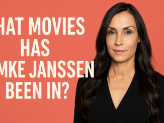 What Movies Has Famke Janssen Been In?
