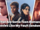What Are Some Teen Romance Movies Like My Fault London?